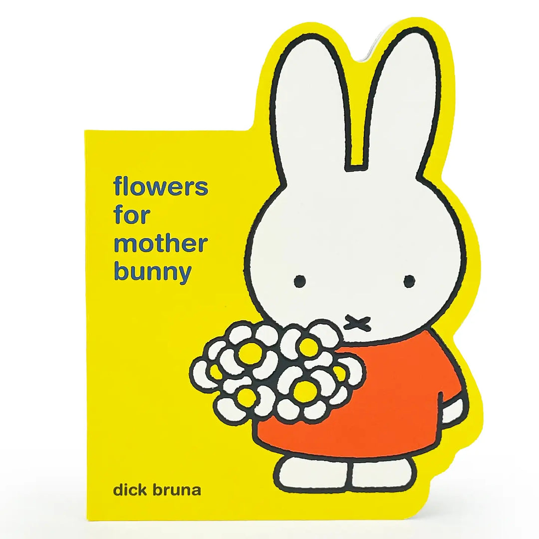 Miffy Flowers For Mother Bunny Board Book
