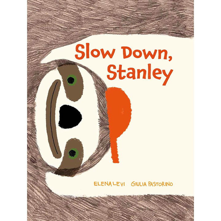 Slow Down, Stanley